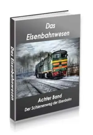 Das Eisenbahnwesen