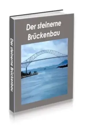 Der steinerne Brückenbau