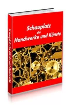 Schauplatz der Künste und Handwerke
