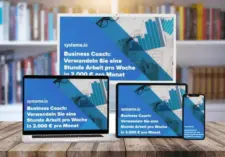 Business Coach: Verwandeln Sie 1 Stunde Arbeit pro Woche in 2.000 € pro Monat