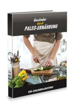 Gesünder durch PALEO-Ernährung