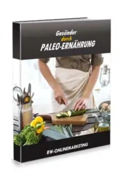 Gesünder durch PALEO-Ernährung